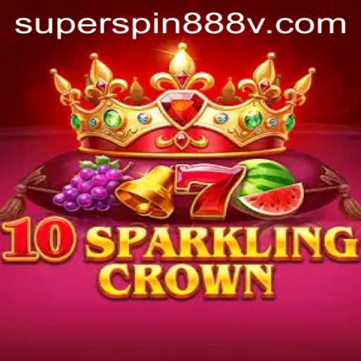 Exploring the Thrilling World of 10SparklingCrown