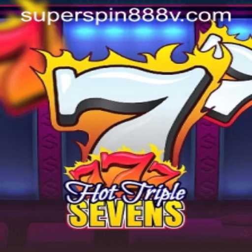 Exploring the Excitement of HotTripleSevens in the Age of SUPERSPIN888
